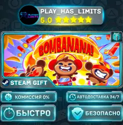 BOMBANANA! *RU/BY/UA/CIS Steam Auto
