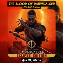 The Blood of Dawnwalker Eclipse Ed. [All DLC]・STEAM・[+Bonuses]