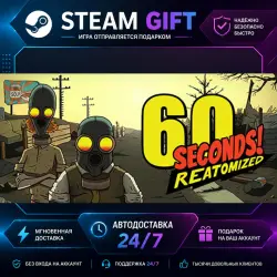 60 Seconds! Reatomized · STEAM GIFT · AUTO-DELIVERY