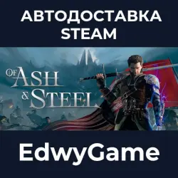 Of Ash and Steel · STEAM GIFT · AUTO-DELIVERY