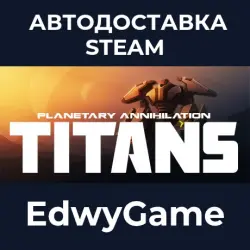 Planetary Annihilation: TITANS · STEAM GIFT · AUTO-DELIVERY