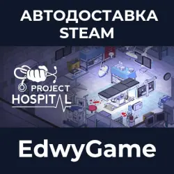 Project Hospital · STEAM GIFT · AUTO-DELIVERY