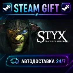 Styx: Blades of Greed · STEAM GIFT · AUTO-DELIVERY