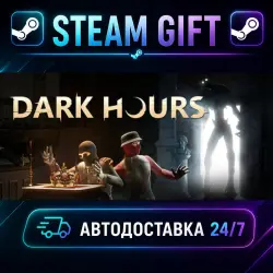 Dark Hours · STEAM GIFT · AUTO-DELIVERY