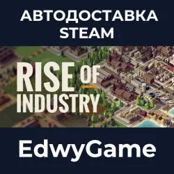 Rise of Industry · STEAM GIFT · AUTO-DELIVERY