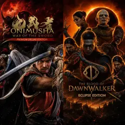 The Blood of Dawnwalker: Eclipse Edition + Onimusha: WotS - Premium Deluxe + Bonus