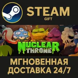 Nuclear Throne · STEAM GIFT · АВТОДОСТАВКА