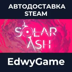 Solar Ash · STEAM GIFT · AUTO-DELIVERY