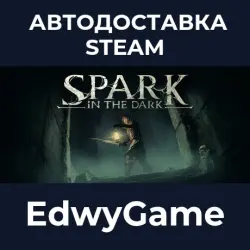Spark in the Dark · STEAM GIFT · AUTO-DELIVERY