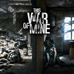 This War of Mine — STEAM AUTODELIVERY