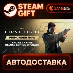 007 First Light - Deluxe Edition — Steam Gift | Auto Delivery