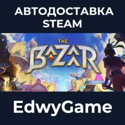 The Bazaar · STEAM GIFT · AUTO-DELIVERY