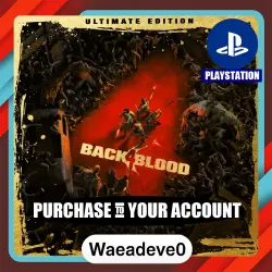 Back 4 Blood: Ultimate Edition PS4 & PS5 – PlayStation (PSN) Укр. UA – Purchase in Your Account
