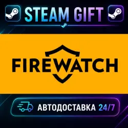 Firewatch · STEAM GIFT · AUTO-DELIVERY
