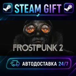 Frostpunk 2 · STEAM GIFT · AUTO-DELIVERY