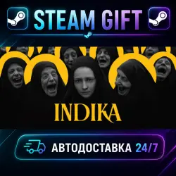 INDIKA · STEAM GIFT · AUTO-DELIVERY