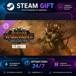 Total War: WARHAMMER III The Glottkin – Lords of the End Times · STEAM GIFT · AUTO-DELIVERY