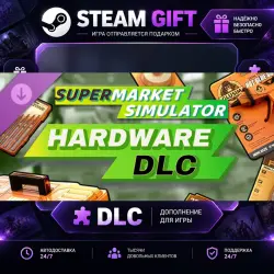 Supermarket Simulator Hardware DLC · STEAM DLC · GIFT ·  AUTO DELIVERY