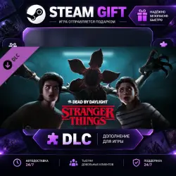 Dead by Daylight Stranger Things Chapter · STEAM DLC · GIFT ·  AUTO DELIVERY