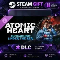 Atomic Heart Enchantment Under the Sea · STEAM DLC · GIFT ·  AUTO DELIVERY