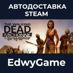 The Walking Dead: Michonne - A Telltale Miniseries · STEAM GIFT · AUTO-DELIVERY