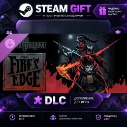 Darkest Dungeon The Fire's Edge · STEAM DLC · GIFT · AUTO DELIVERY