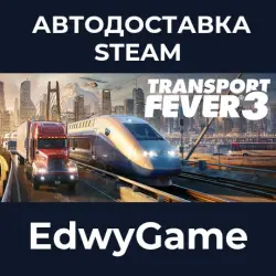 Transport Fever 3 · STEAM GIFT · AUTO-DELIVERY
