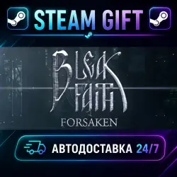 Bleak Faith: Forsaken · STEAM GIFT · AUTO-DELIVERY