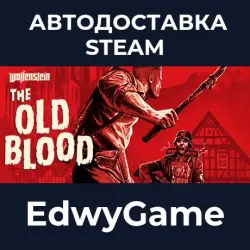 Wolfenstein: The Old Blood · STEAM GIFT · AUTO-DELIVERY