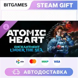 Atomic Heart Enchantment Under the Sea | DLC | RU+WORLD | AUTO