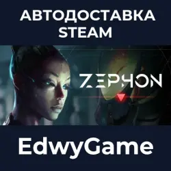 ZEPHON · STEAM GIFT · AUTO-DELIVERY
