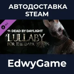 Dead by Daylight A Lullaby for the Dark Chapter · DLC STEAM GIFT · AUTO-DELIVERY