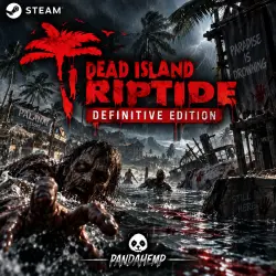 Dead Island: Riptide Definitive + OTHER GAMES | OFFLINE ACTIVATION | STEAM