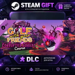 Golf With Your Friends Corrupted Forest Course · DLC ДЛЯ STEAM · GIFT · АВТОДОСТАВКА
