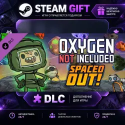 Oxygen Not Included Spaced Out! · STEAM DLC · GIFT · AUTO DELIVERY
