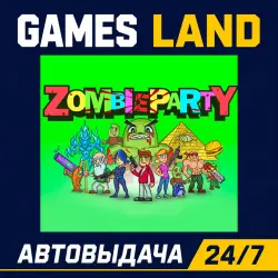 Zombie Party | Steam Ключ | РФ и СНГ | АВТОВЫДАЧА 24/7