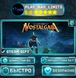 The Last Hero of Nostalgaia *RU/BY/UA/CIS Steam Auto