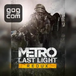 Metro: Last Light Redux (GOG) — покупка игры на ваш аккаунт