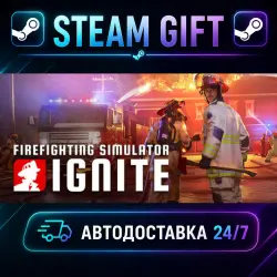 Firefighting Simulator: Ignite · STEAM GIFT · AUTO-DELIVERY