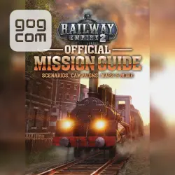 Railway Empire 2 - Official Guide: Mission Guide (PDF) (GOG) — покупка игры на ваш аккаунт
