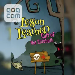 Lesson Learned: Cult of the Elizabeth (GOG) — покупка игры на ваш аккаунт