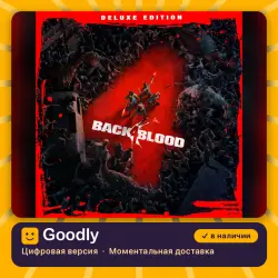 Back 4 Blood: Deluxe Edition PS4/PS5 — цифровая версия, в наличии