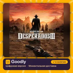 Desperados III - Digital Deluxe PS4/PS5 — цифровая версия, в наличии