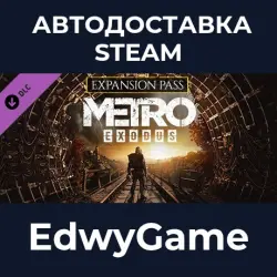 Metro Exodus Expansion Pass · DLC STEAM GIFT · AUTO-DELIVERY