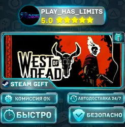 West of Dead *RU/BY/UA/CIS Steam Auto
