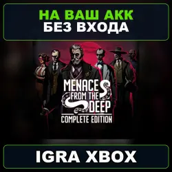 Menace from the Deep: Complete Edition Xbox — на ваш аккаунт, без входа,