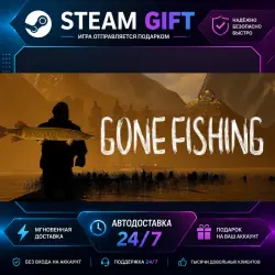 GONE Fishing · STEAM GIFT · AUTO-DELIVERY