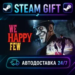 We Happy Few · STEAM GIFT · AUTO-DELIVERY