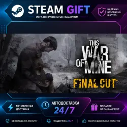 This War of Mine · STEAM GIFT · AUTO-DELIVERY