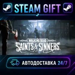 The Walking Dead: Saints & Sinners Standard Edition · STEAM GIFT · AUTO-DELIVERY
